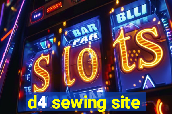 d4 sewing site